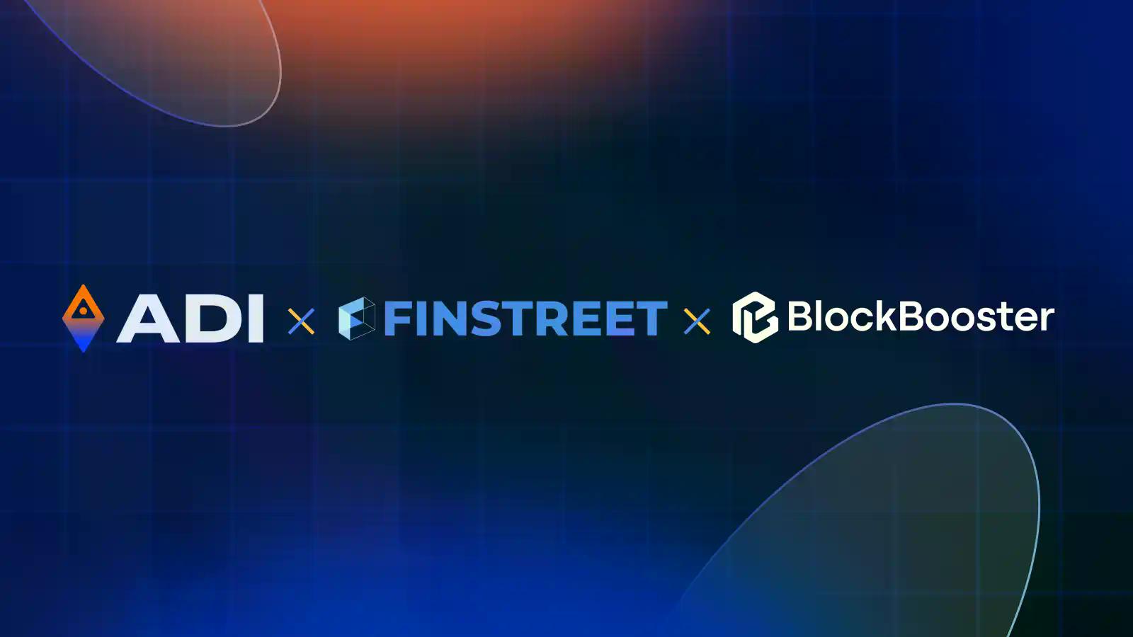 ADI 基金会与 Finstreet 联合 BlockBooster 共同引领合规代币化产品生态发展