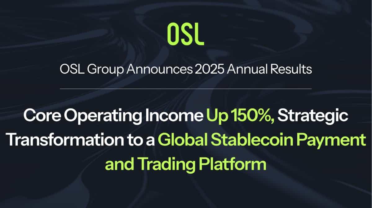 News section-OSL Group Announces 2025 Annual Results: Core Operating Income Up 150%, Strategic Transformation to a Global Stablecoin Payment and Trading Platform