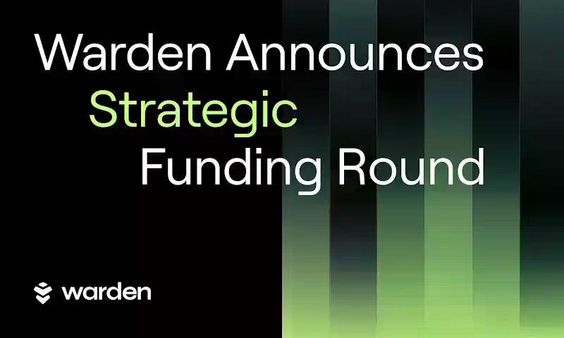 Warden完成400万美元战略融资,聚焦智能体互联网基础设施